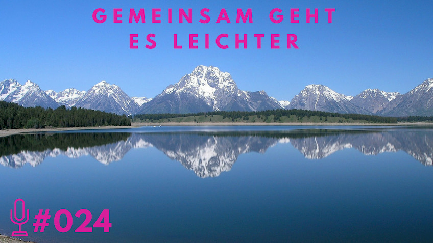 024: Gemeinsam geht es einfach leichter