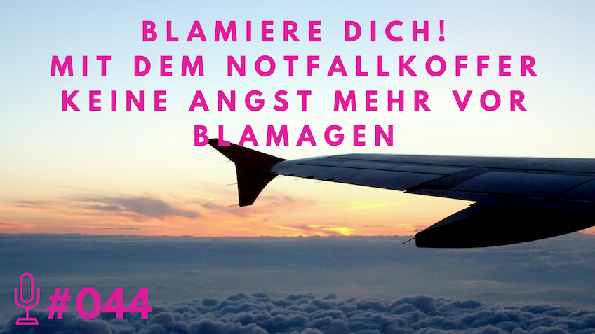 044: Blamiere dich!